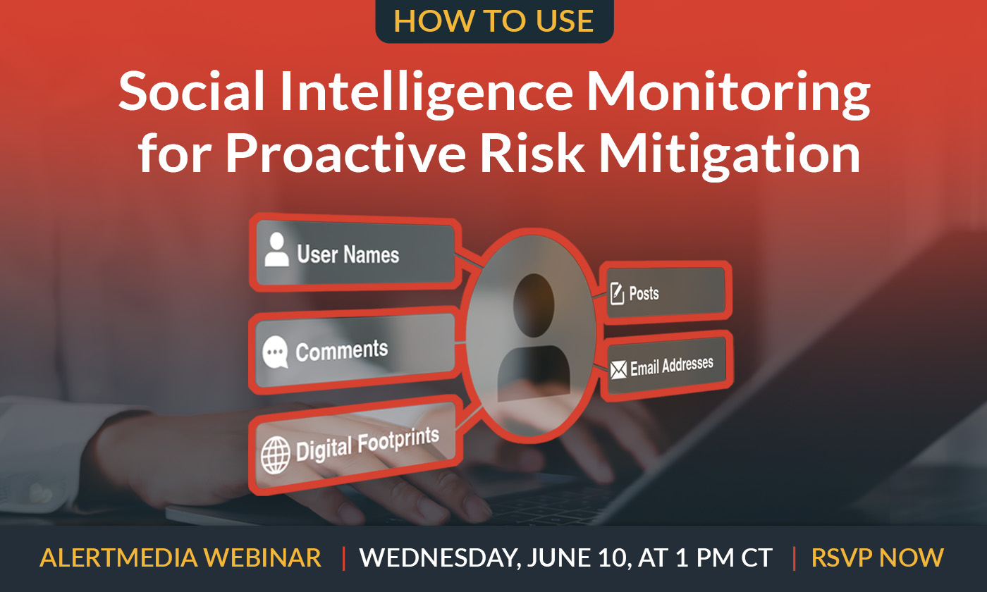 How to Use Social Intelligence Monitoring for Proactive Risk Mitigation — AlertMedia Webinar
